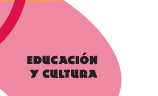 Educaci&oacute;n & Cultura